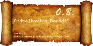 Ondrejkovics Bardó névjegykártya